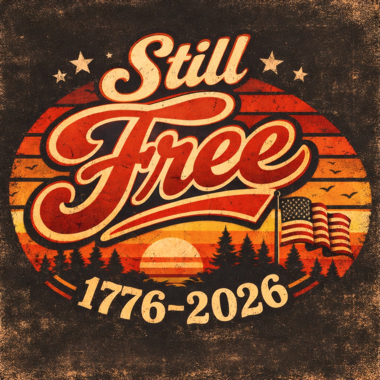 Still Free Americana Design – 1776–2026 Retro Patriotic Badge Print — Patriotic Wall Art 1776-2026